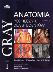GRAY ANATOMIA. PODRĘCZNIK DLA STUDENTÓW T.1 W.4