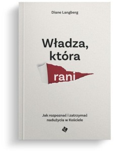 WŁADZA KTÓRA RANI, DIANE LANGBERG