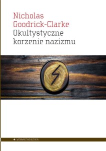 OKULTYSTYCZNE KORZENIE NAZIZMU. TAJEMNE KULTY...