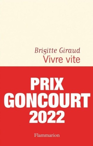 Vivre vite, Brigitte Giraud