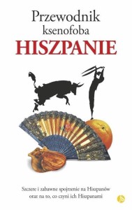 PRZEWODNIK KSENOFOBA. HISZPANIE W.2024
