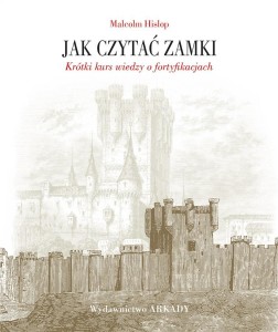 JAK CZYTAĆ ZAMKI. KRÓTKI KURS WIEDZY...