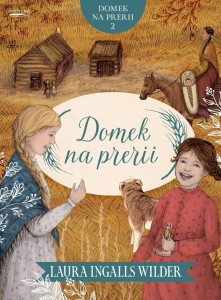 DOMEK NA PRERII T.2 DOMEK NA PRERII