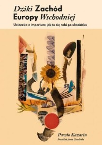 DZIKI ZACHÓD EUROPY WSCHODNIEJ, PAWŁO KAZARIN