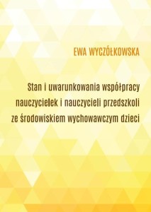 STAN I UWARUNKOWANIA WSPÓŁPRACY NAUCZYCIELEK...