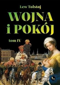WOJNA I POKÓJ T.4, TOŁSTOJ LEW