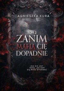 SERIA MAFIJNA T.2 ZANIM MAFIA CIĘ DOPADNIE
