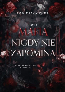 SERIA MAFIJNA T.3 MAFIA NIGDY NIE ZAPOMINA