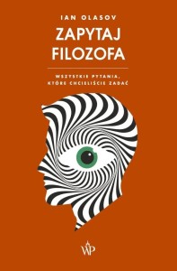ZAPYTAJ FILOZOFA, IAN OLASOV