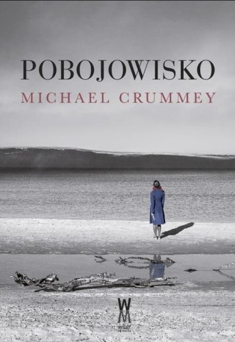 Pobojowisko w.2, Michael Crummey