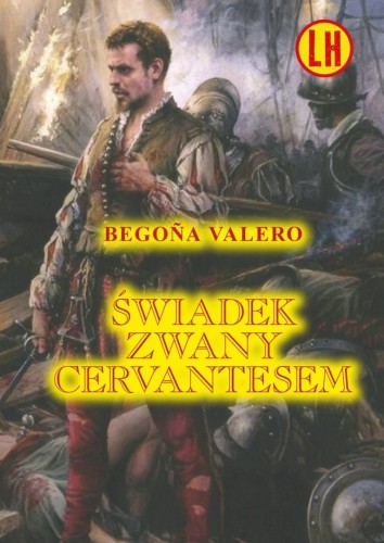 Świadek zwany Cervantesem TW, Begona Valero