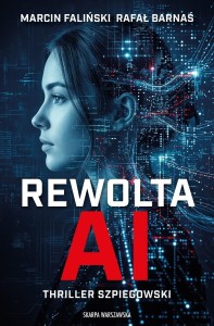 REWOLTA AI, MARCIN FALIŃSKI, RAFAŁ BARNAŚ
