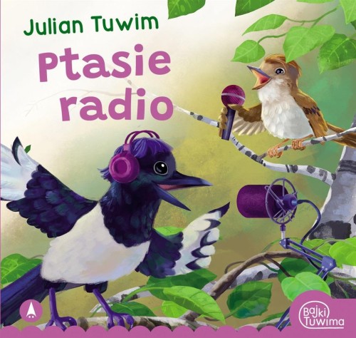 Ptasie radio, Julian Tuwim
