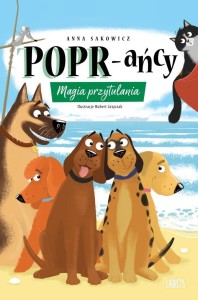 POPR-AŃCY T.12 MAGIA PRZYTULANIA, ANNA SAKOWICZ