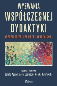 WYZWANIA WSPÓŁCZESNEJ DYDAKTYKI W PRZESTRZENI...
