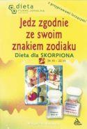SKORPION. JEDZ ZGODNIE ZE SWOIM ZNAKIEM ZODIAKU
