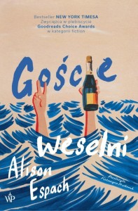 GOŚCIE WESELNI, ALISON ESPACH