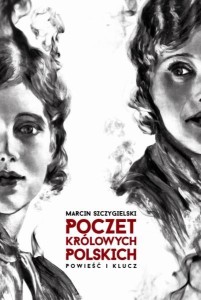 POCZET KRÓLOWYCH POLSKICH. POWIEŚĆ I KLUCZ W.2015