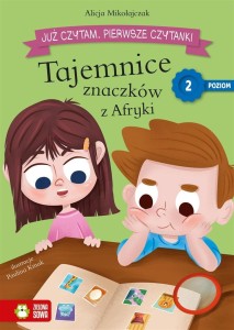 JUŻ CZYTAM. POZIOM 2 TAJEMNICE ZNACZKÓW Z AFRYK