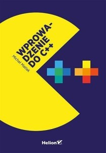 WPROWADZENIE DO C++, MICHAŁ MATLAK