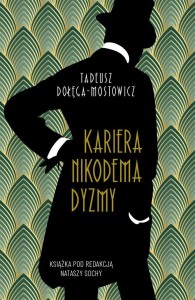 WYŻSZE SFERY. KARIERA NIKODEMA DYZMY