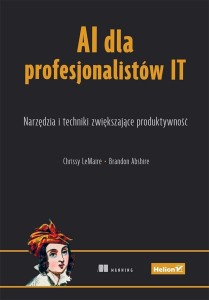 AI DLA PROFESJONALISTÓW IT. NARZĘDZIA I TECHNIKI..