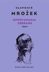 OPOWIADANIA ZEBRANE T.2, SŁAWOMIR MROŻEK