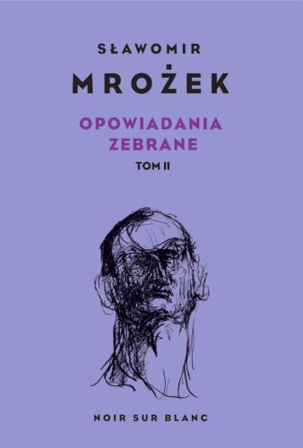 Opowiadania zebrane T.2, Sławomir Mrożek