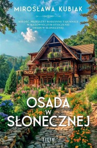 OSADA W SŁONECZNEJ, MIROSŁAWA KUBIAK