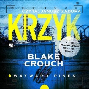 KRZYK AUDIOBOOK, BLAKE CROUCH