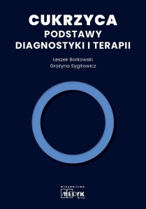 CUKRZYCA - PODSTAWY DIAGNOSTYKI I TERAPII