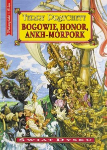 ŚWIAT DYSKU T.21 BOGOWIE, HONOR, ANKH-MORPORK