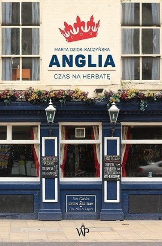 Anglia. Czas na herbatę, Marta Dziok-Kaczyńska