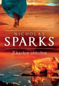 Z KAŻDYM ODDECHEM TW, NICHOLAS SPARKS