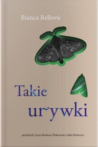 TAKIE URYWKI, BIANCA BELLOVA