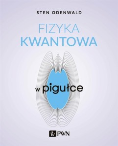 FIZYKA KWANTOWA W PIGUŁCE