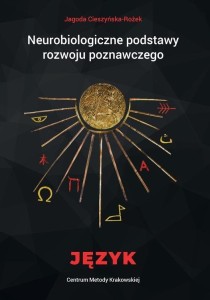 NEUROBIOLOGICZNE PODS. ROZWOJU POZNAWCZEGO. JĘZYK