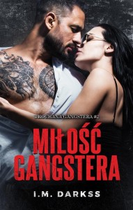 MIŁOŚĆ GANGSTERA, I.M. DARKSS