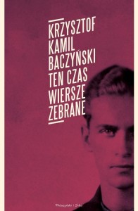 TEN CZAS. WIERSZE ZEBRANE
