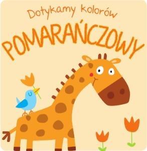 Dotykamy kolorów - Pomarańczowy, praca zbiorowa