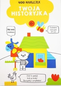 400 NAKLEJEK. TWOJA HISTORYJKA 4+ (ŻÓŁTA)