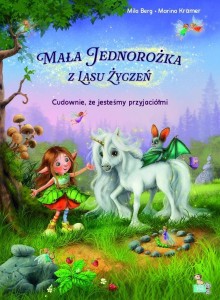 MAŁA JEDNOROŻKA. CUDOWNIE, ŻE JESTEŚMY PRZYJACIÓŁM