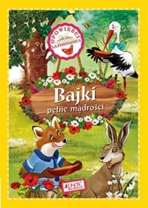BAJKI PEŁNE MĄDROŚCI. OPOWIEŚCI LA FONTAINE'A