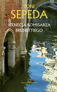 WENECJA KOMISARZA BRUNETTIEGO, TONI SEPEDA