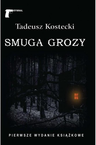 Smuga grozy, Kostecki Tadeusz