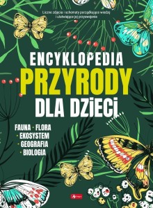 ENCYKLOPEDIA PRZYRODY DLA DZIECI, PRACA ZBIOROWA