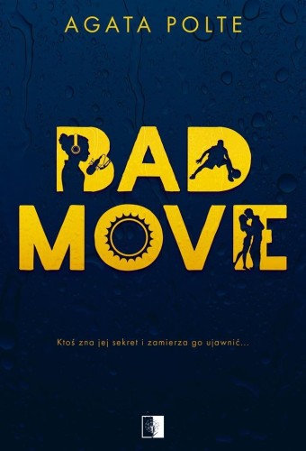 Bad Move, Agata Polte