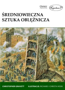 ŚREDNIOWIECZNA SZTUKA OBLĘŻNICZA