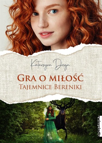 Gra o miłość. Tajemnice Bereniki, Katarzyna Droga