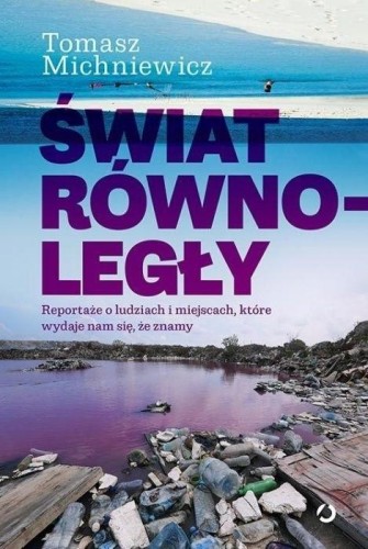 Świat równoległy w.2020, Tomek Michniewicz
